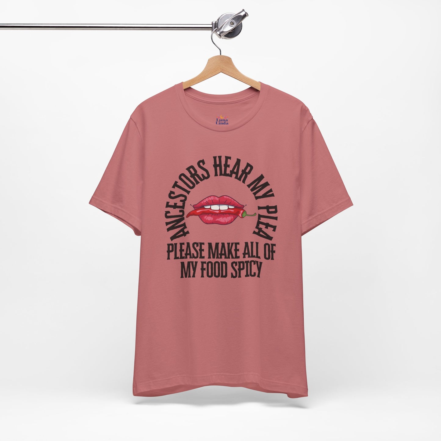 Ancestors Hear My Plea Spicy Tee