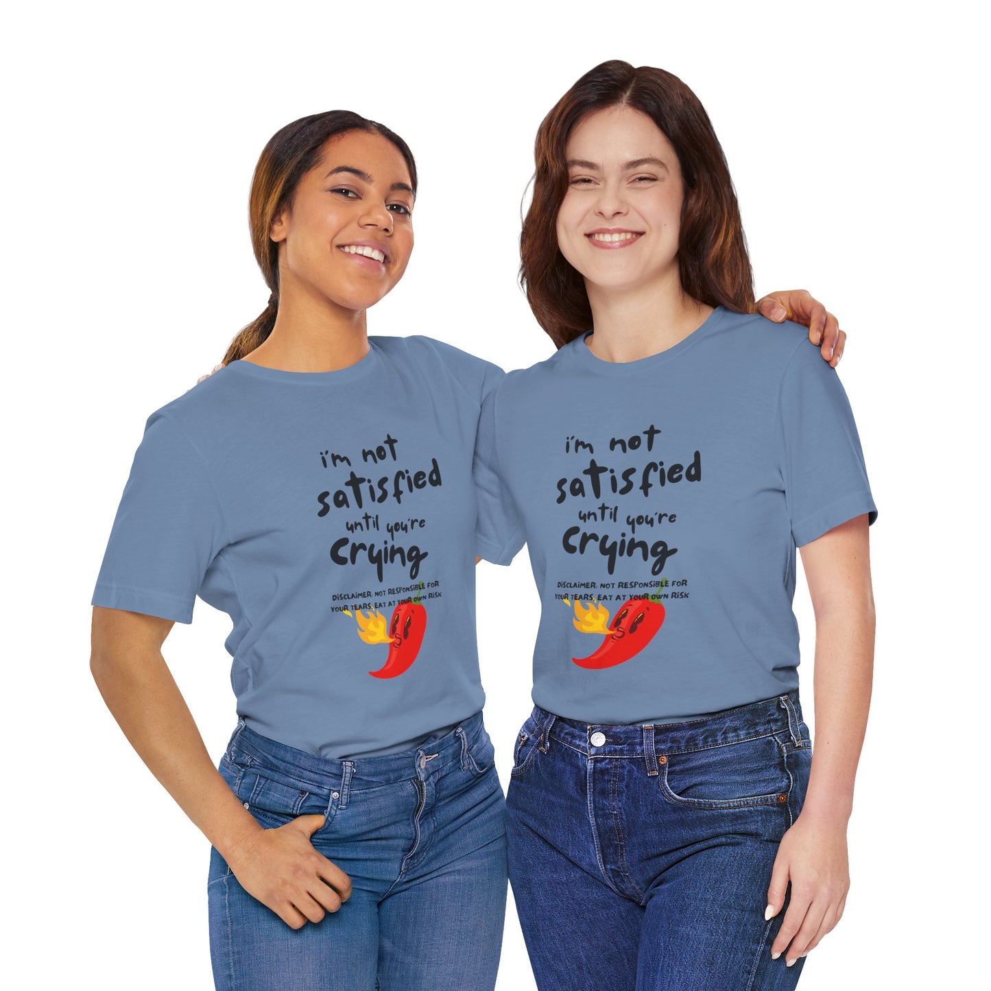 Not Satisfied Tee