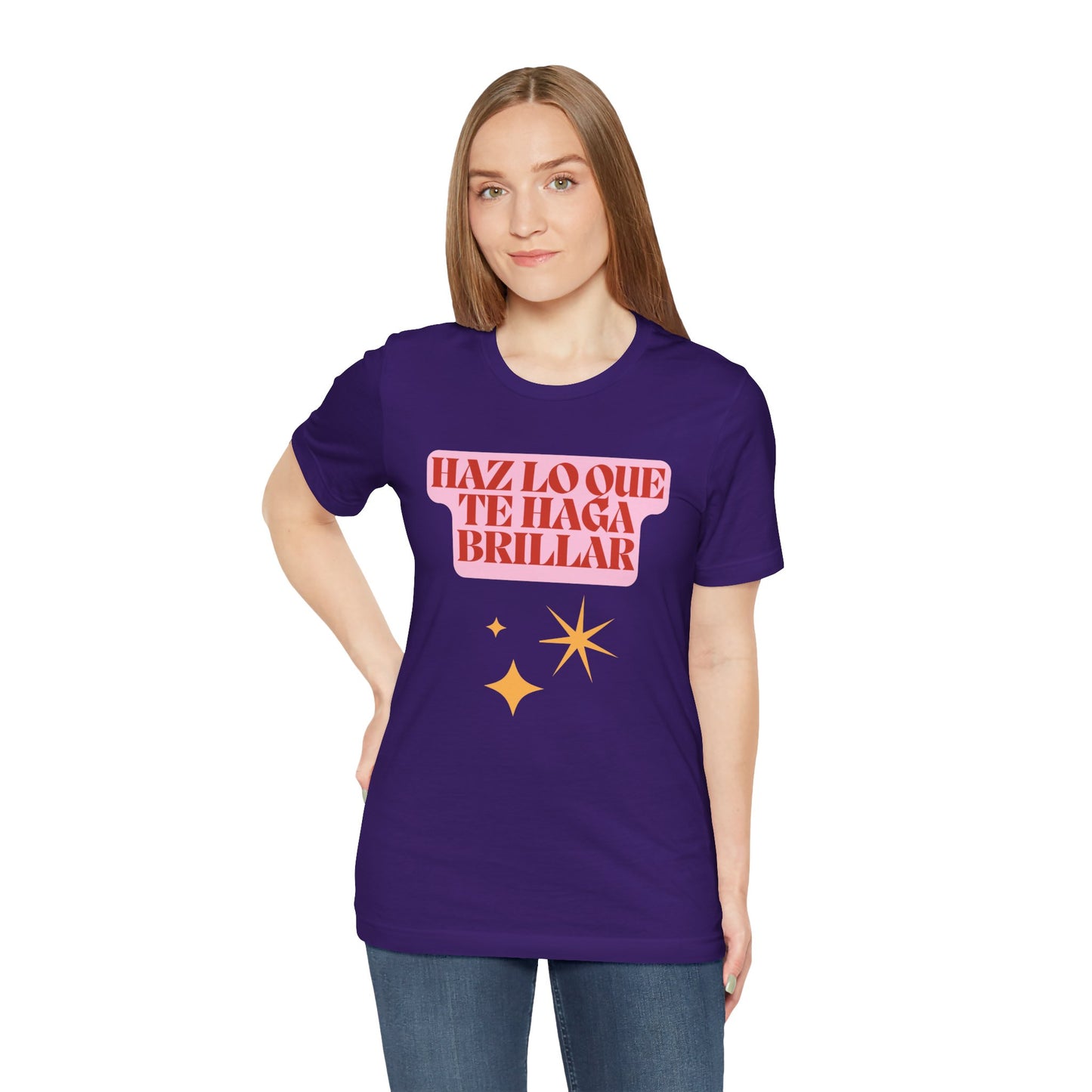 Haz Lo Que Te Haga Brillar Tee