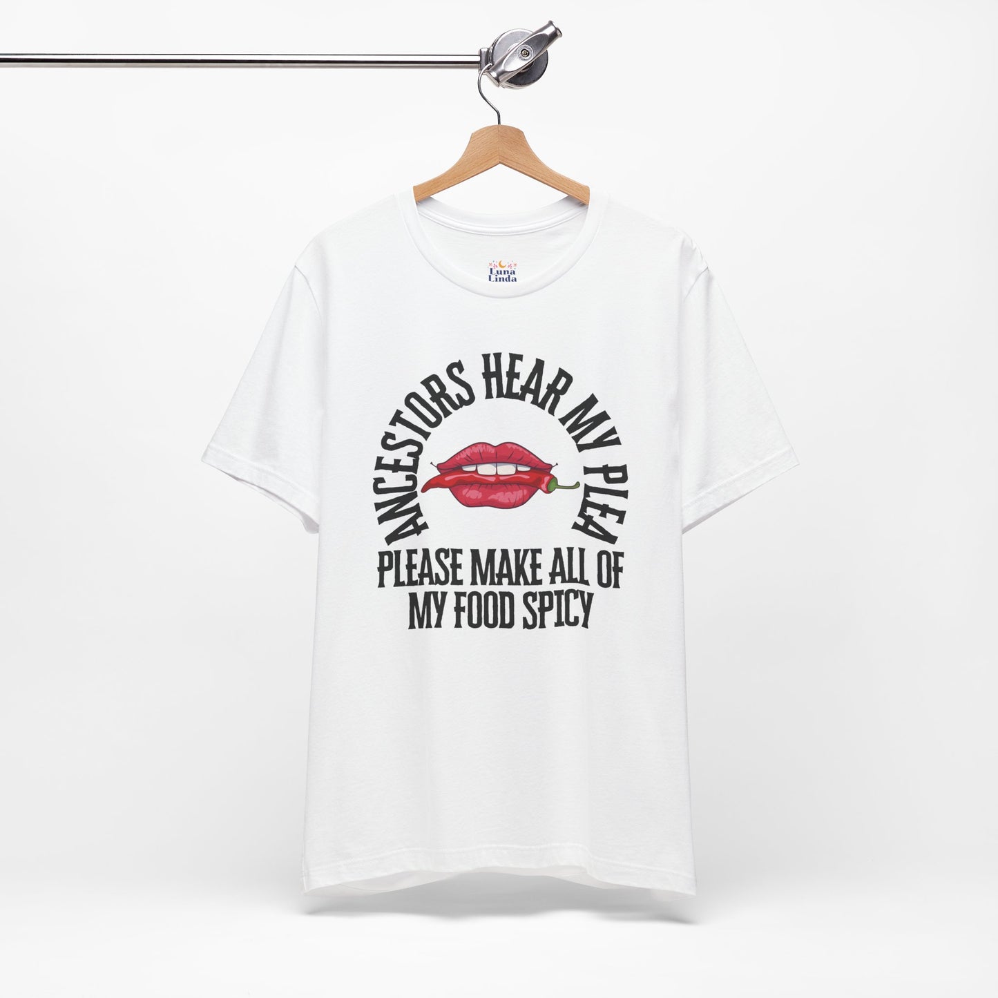 Ancestors Hear My Plea Spicy Tee