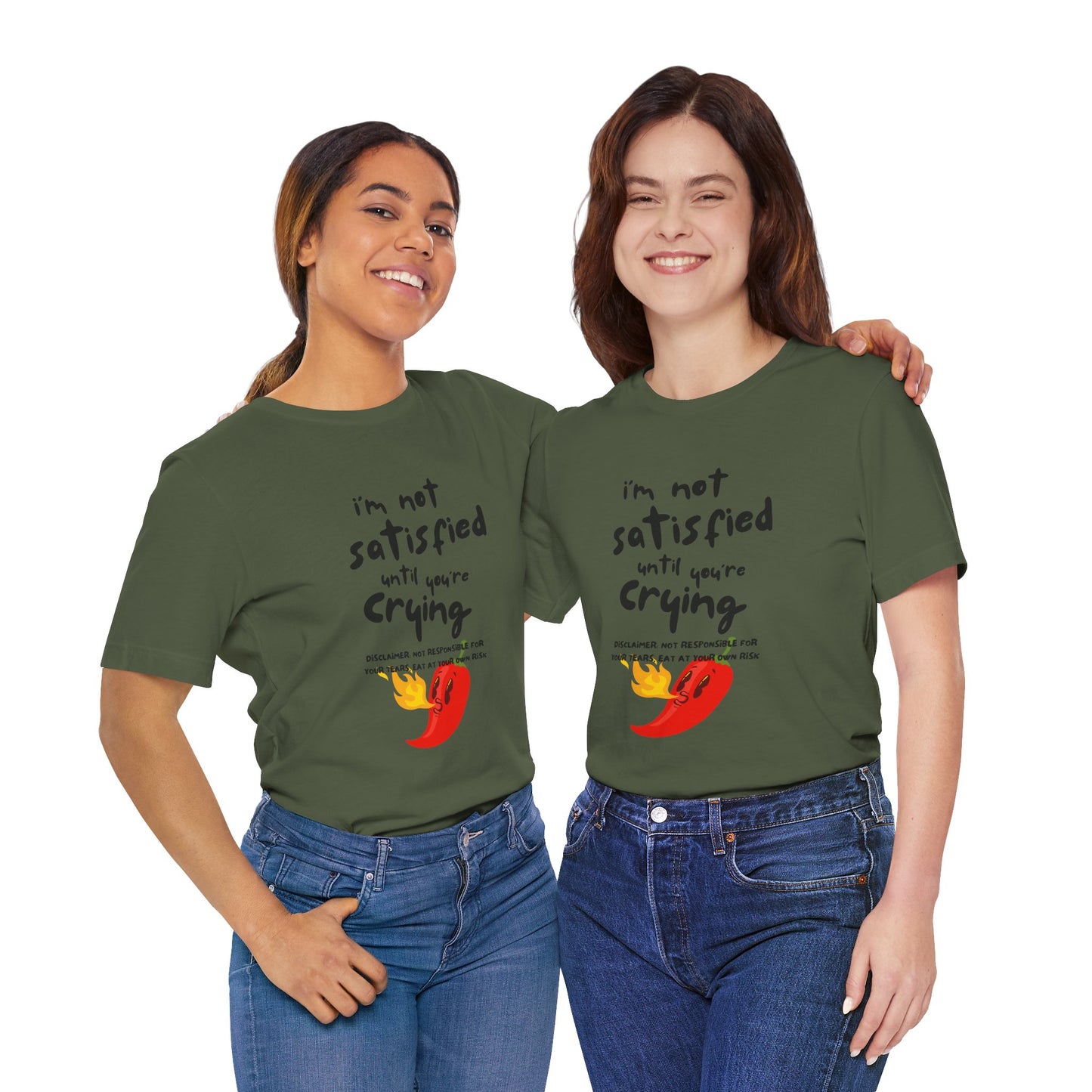 Not Satisfied Tee