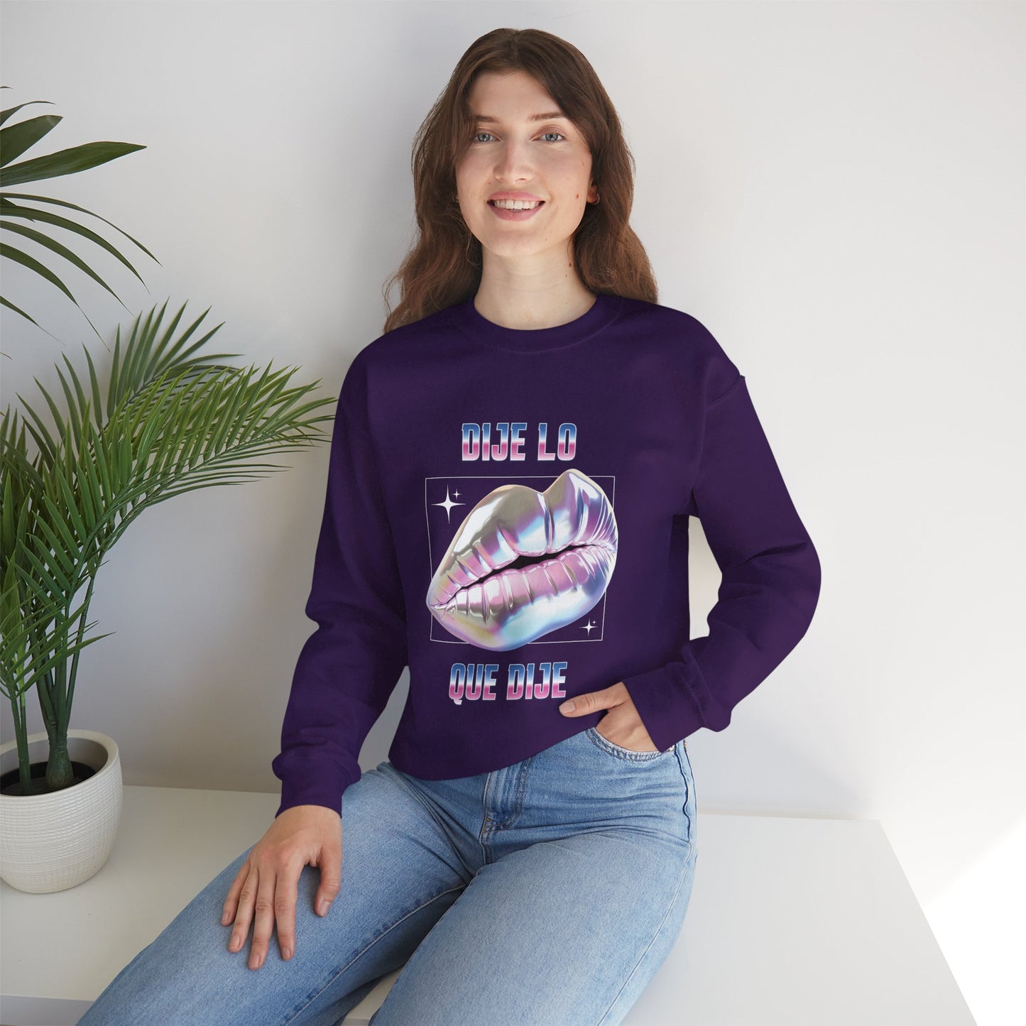 Dije Lo Que Dije Sweatshirt