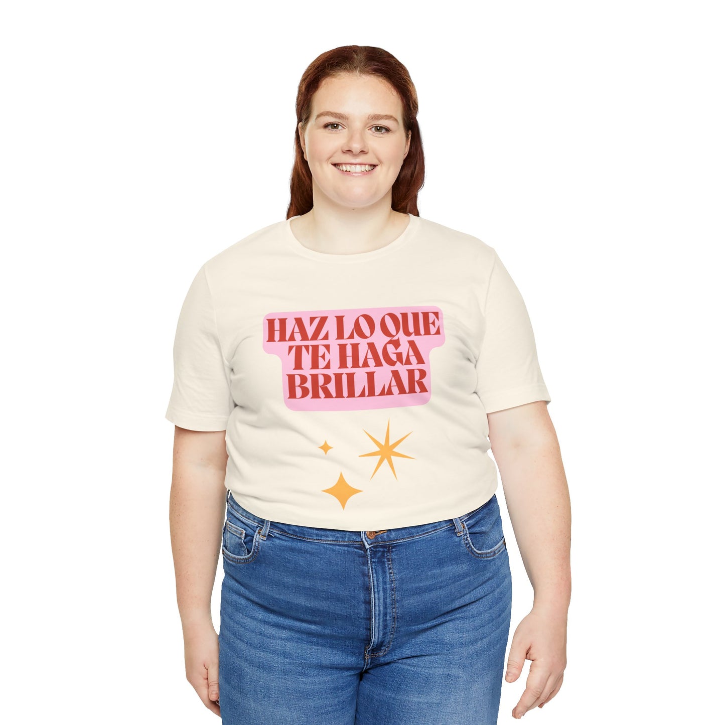 Haz Lo Que Te Haga Brillar Tee