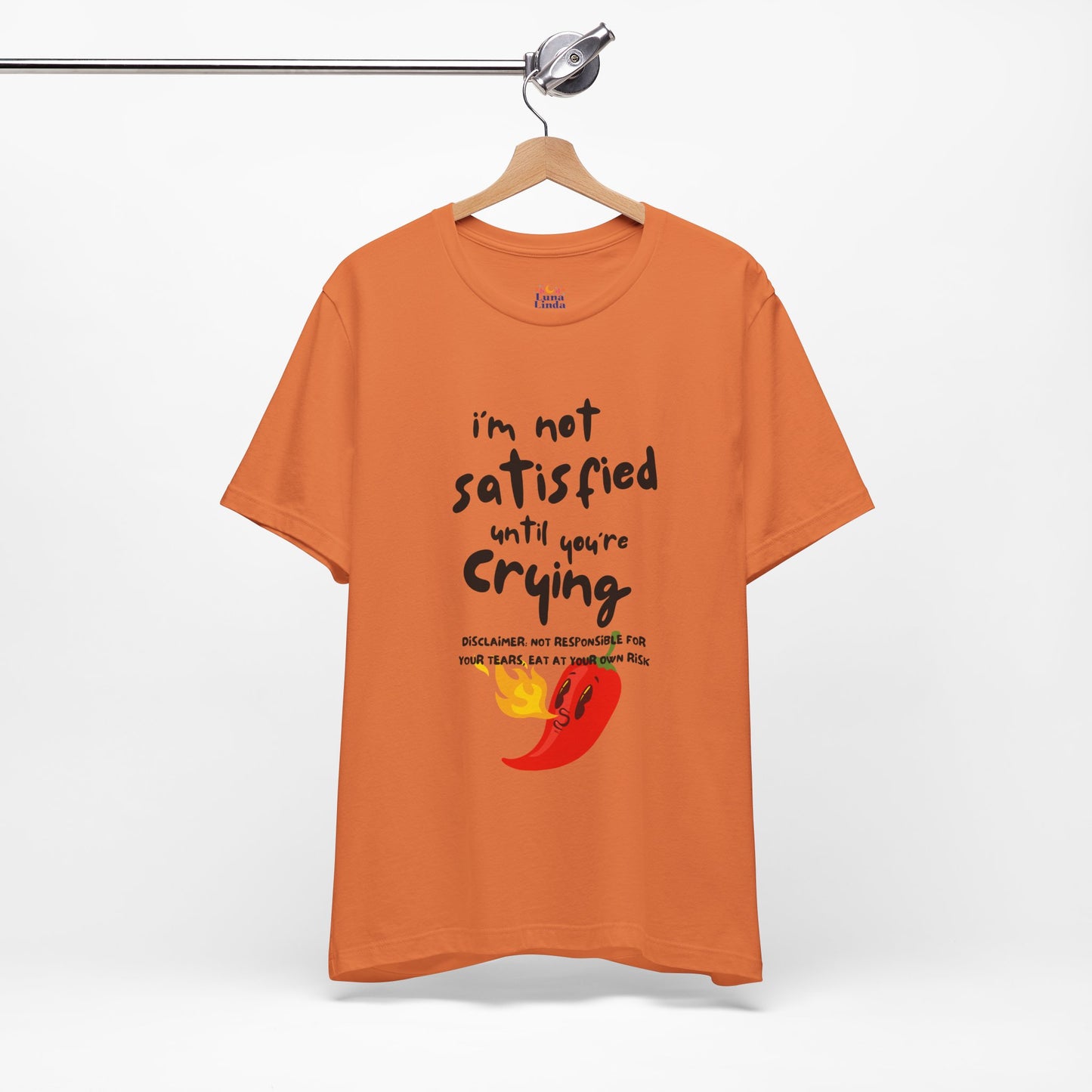 Not Satisfied Tee