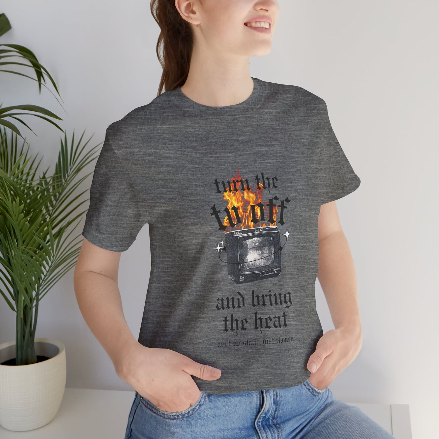 Turn the Heat Tee