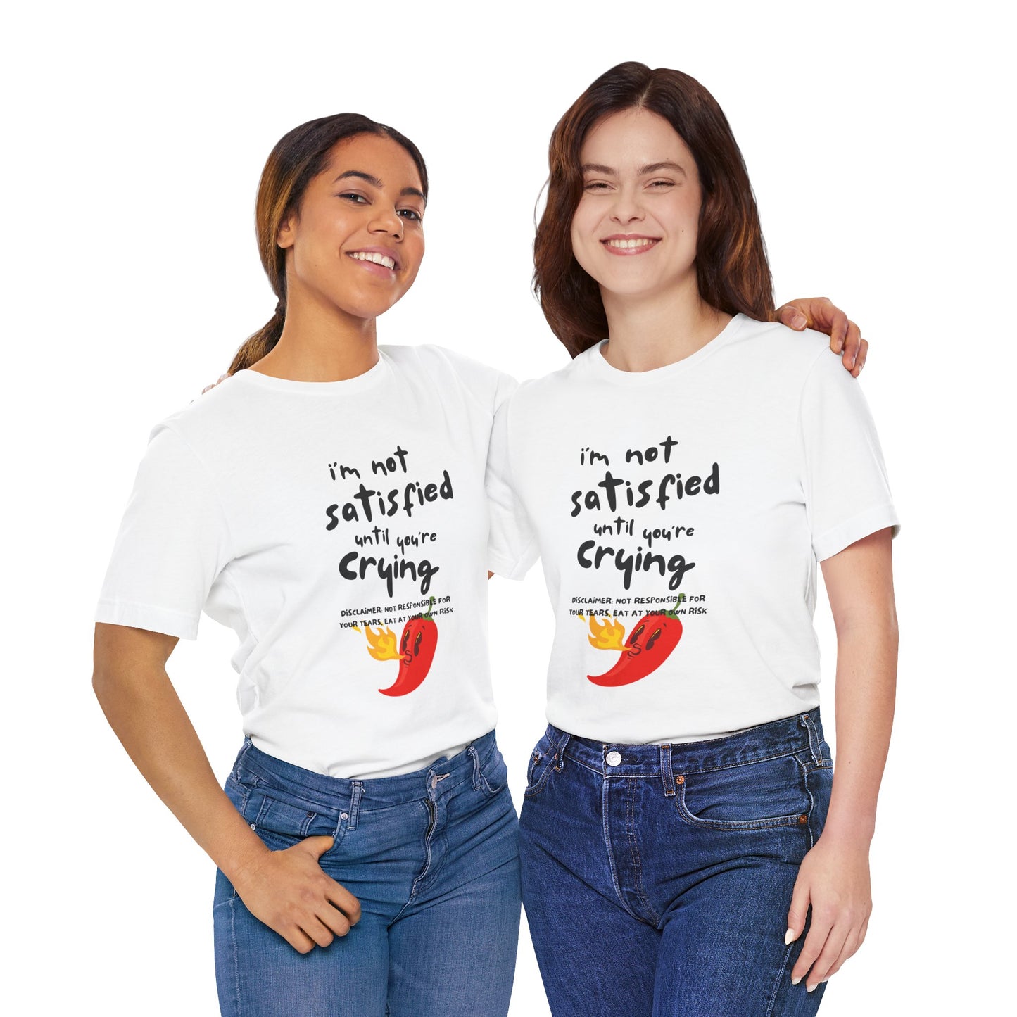 Not Satisfied Tee