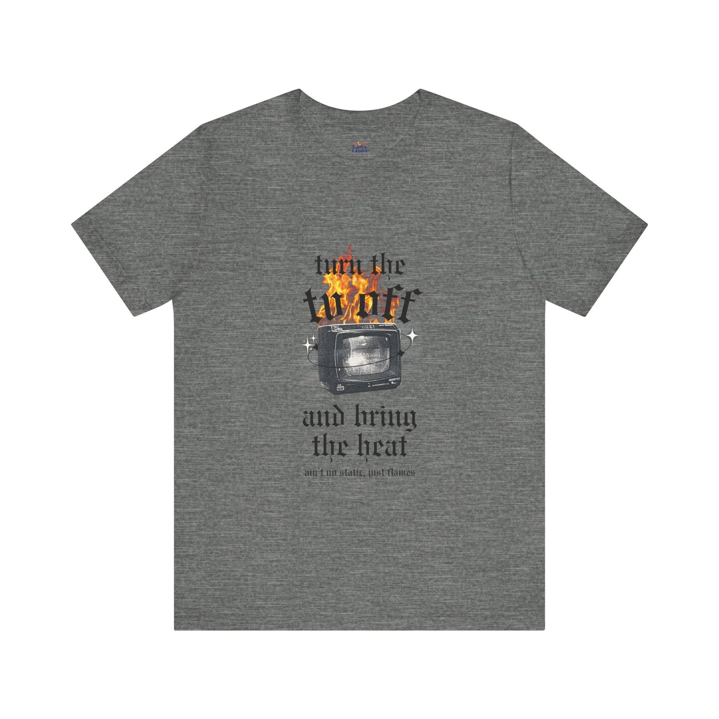 Turn the Heat Tee