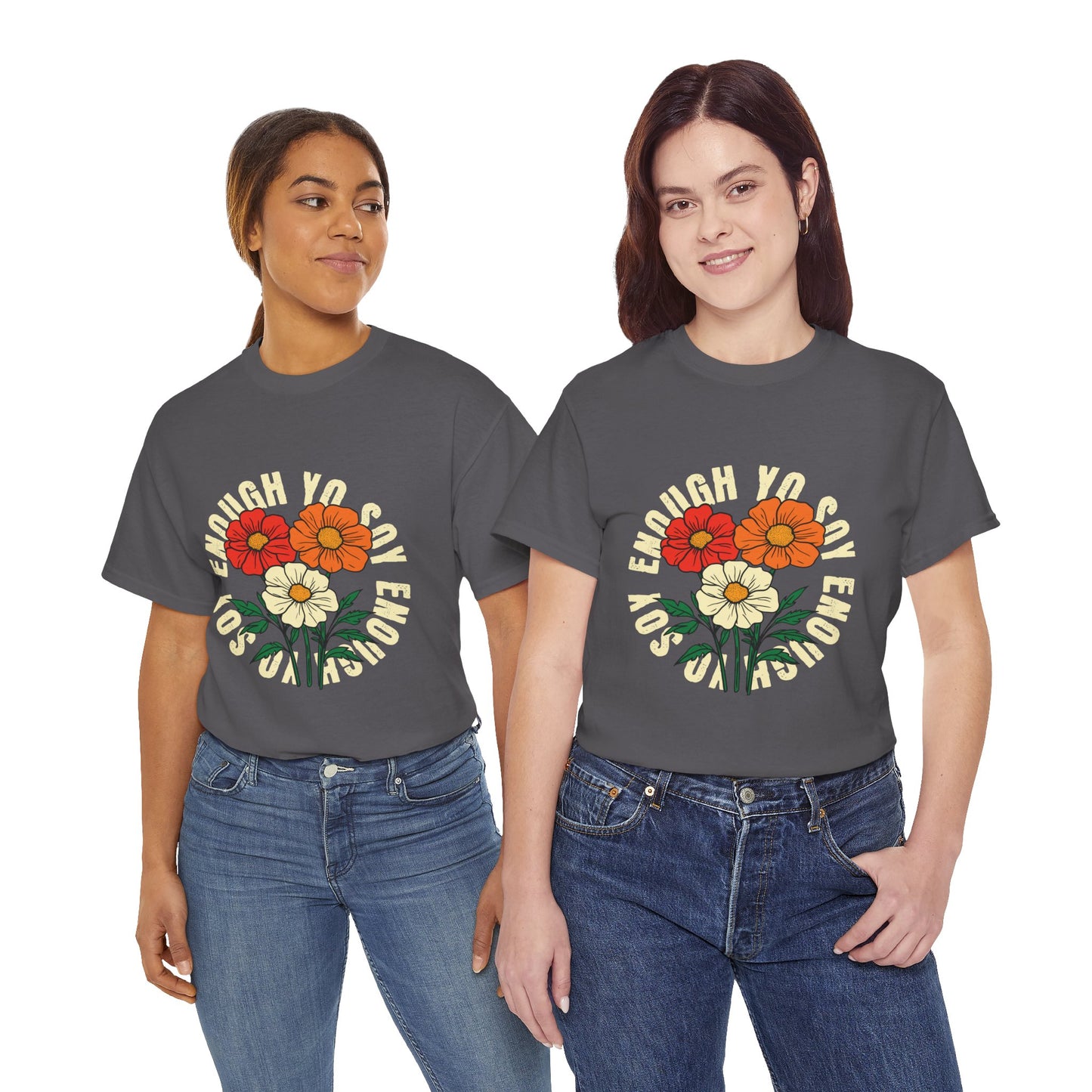 Soy Enough Tee