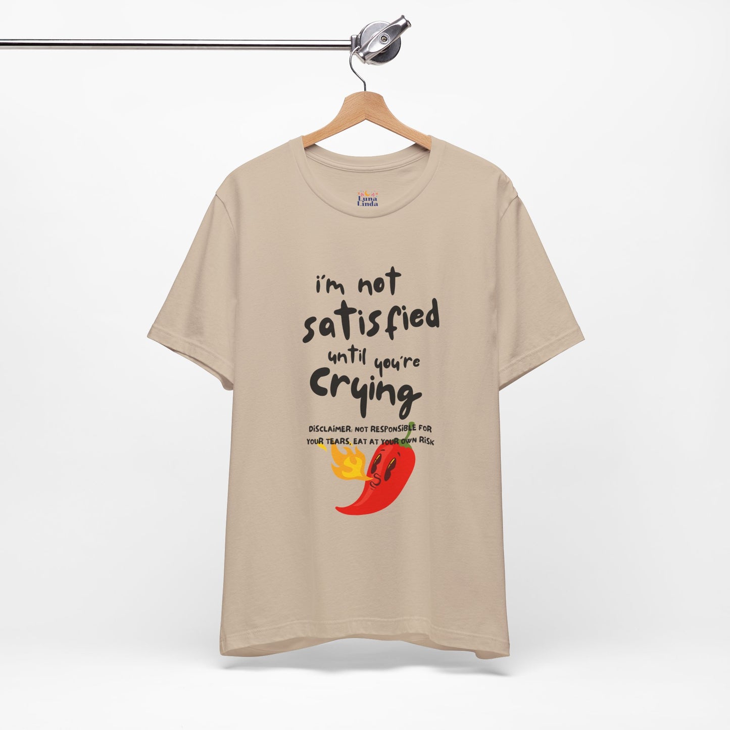 Not Satisfied Tee