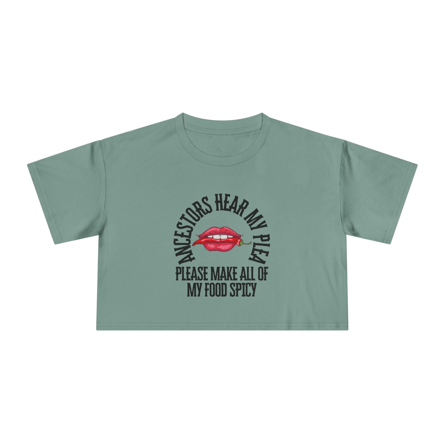 Ancestors Hear My Plea Spicy Cropped Tee