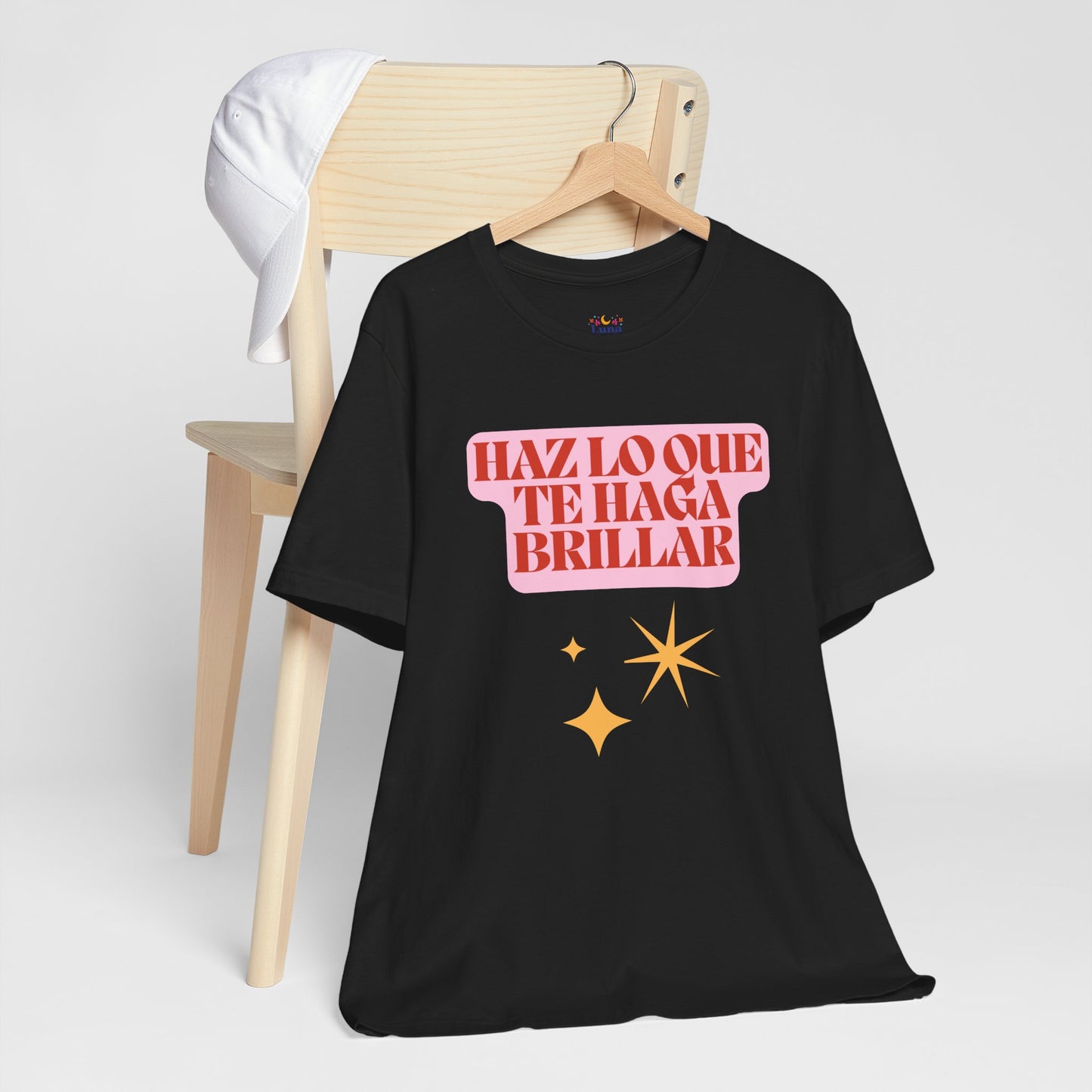 Haz Lo Que Te Haga Brillar Tee