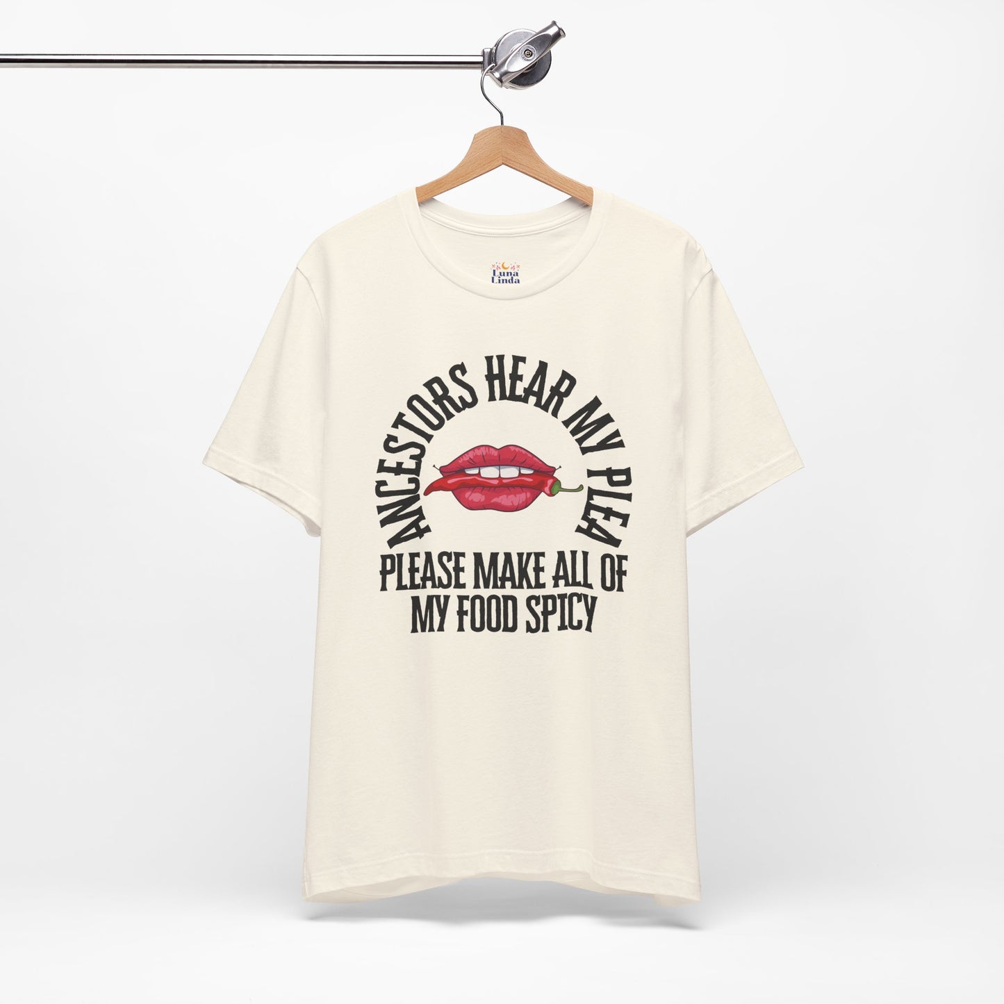 Ancestors Hear My Plea Spicy Tee