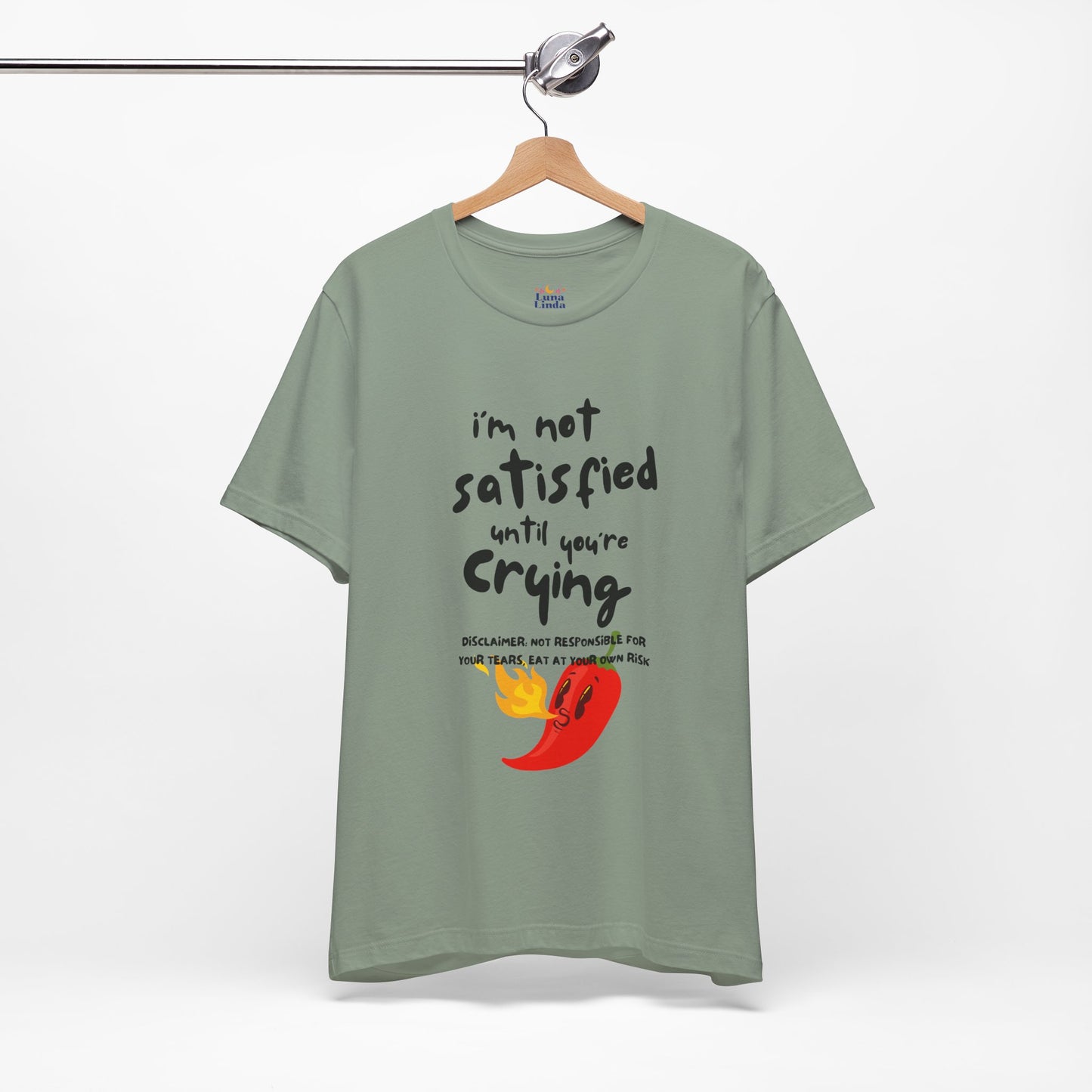 Not Satisfied Tee