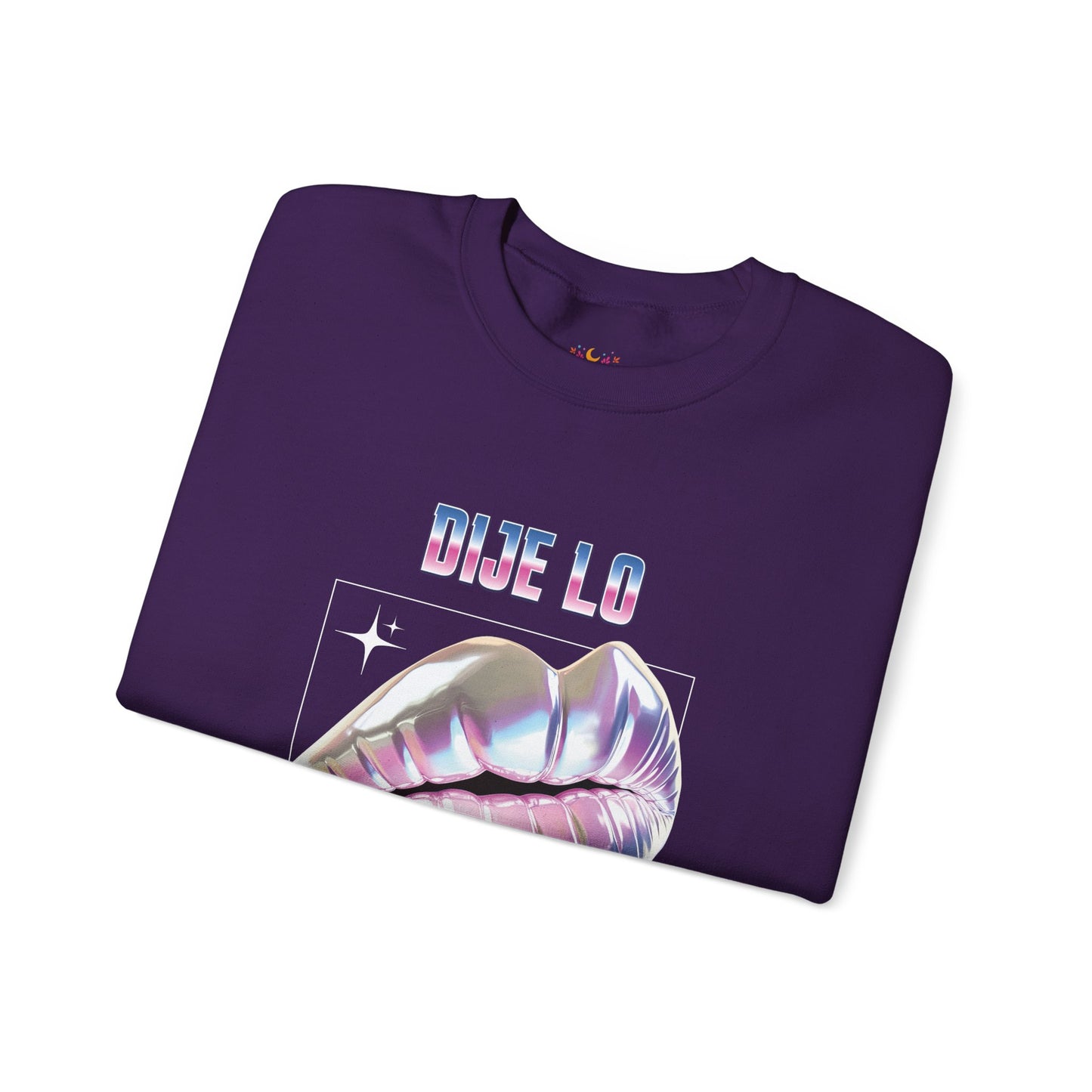 Dije Lo Que Dije Sweatshirt