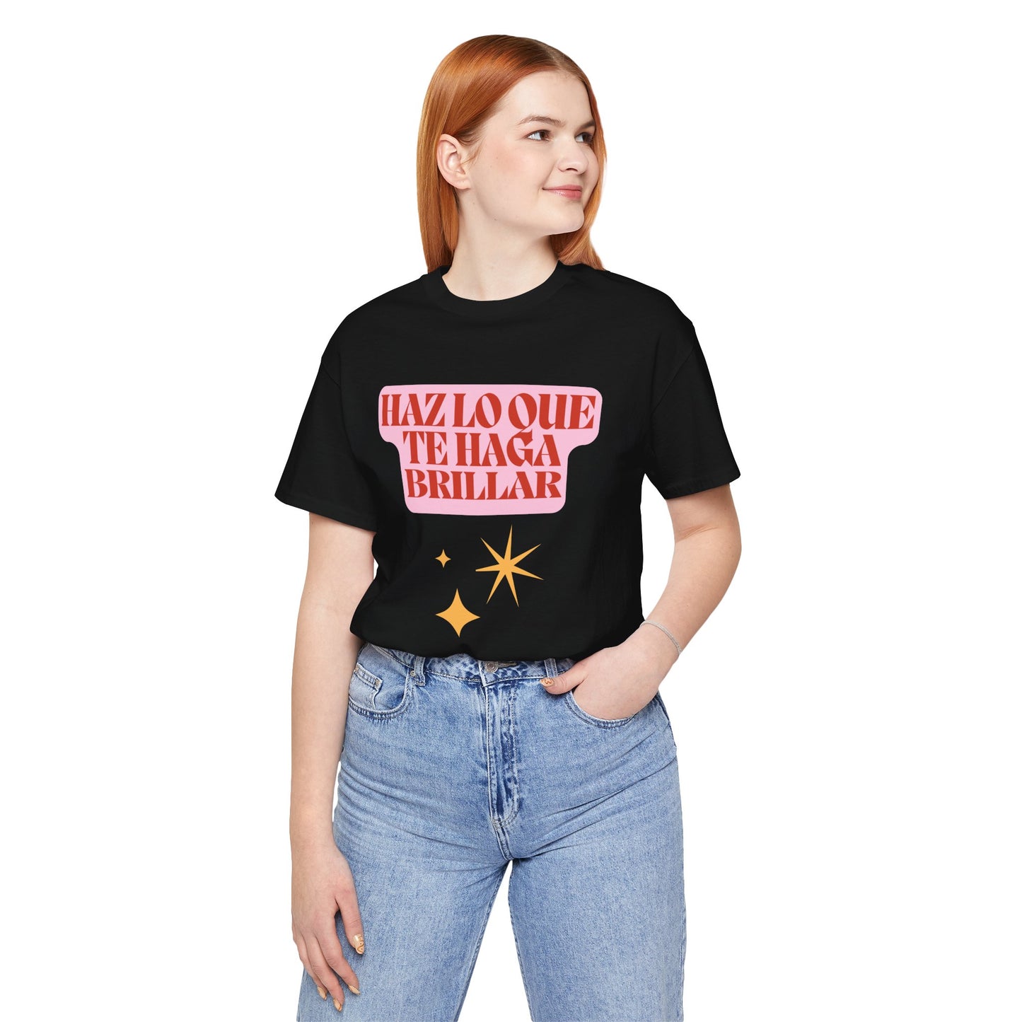 Haz Lo Que Te Haga Brillar Tee