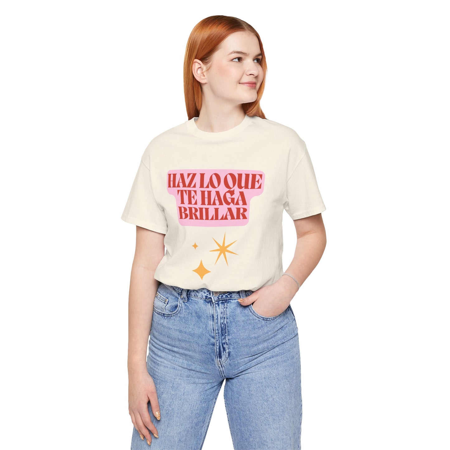 Haz Lo Que Te Haga Brillar Tee