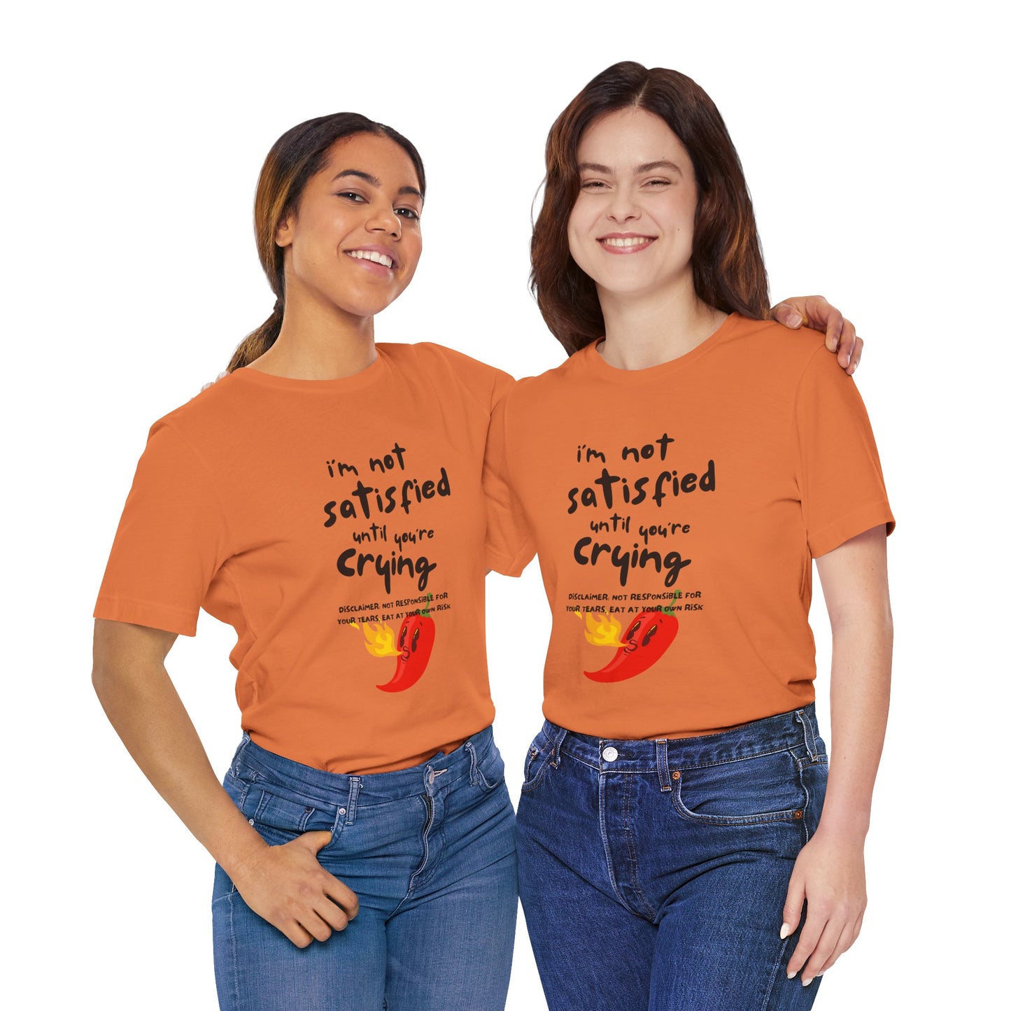 Not Satisfied Tee