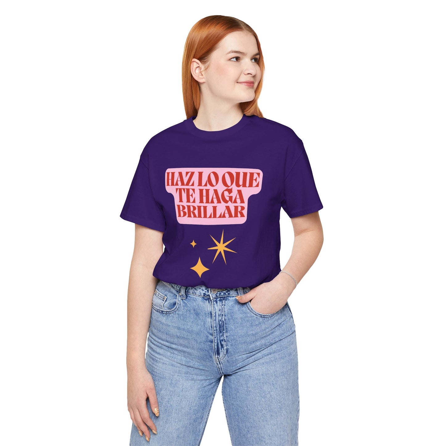 Haz Lo Que Te Haga Brillar Tee
