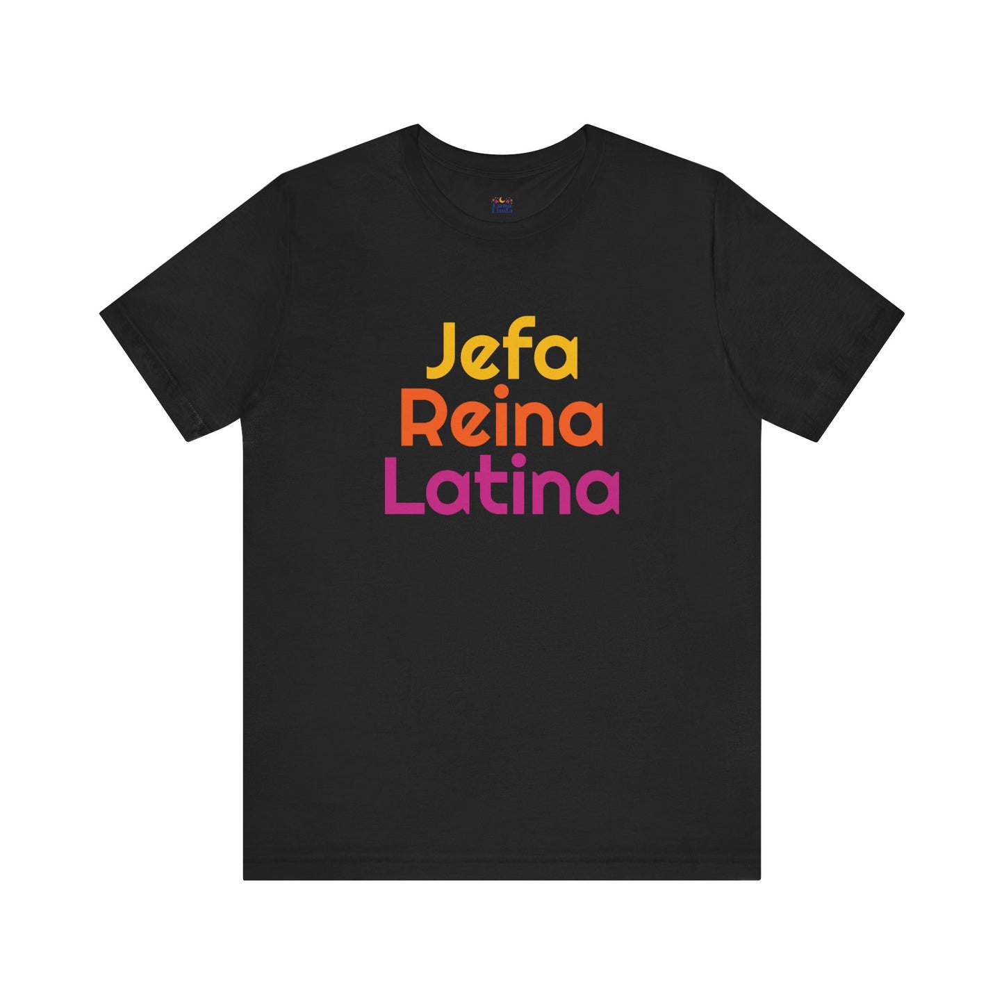 Jefa Reina Latina Tee