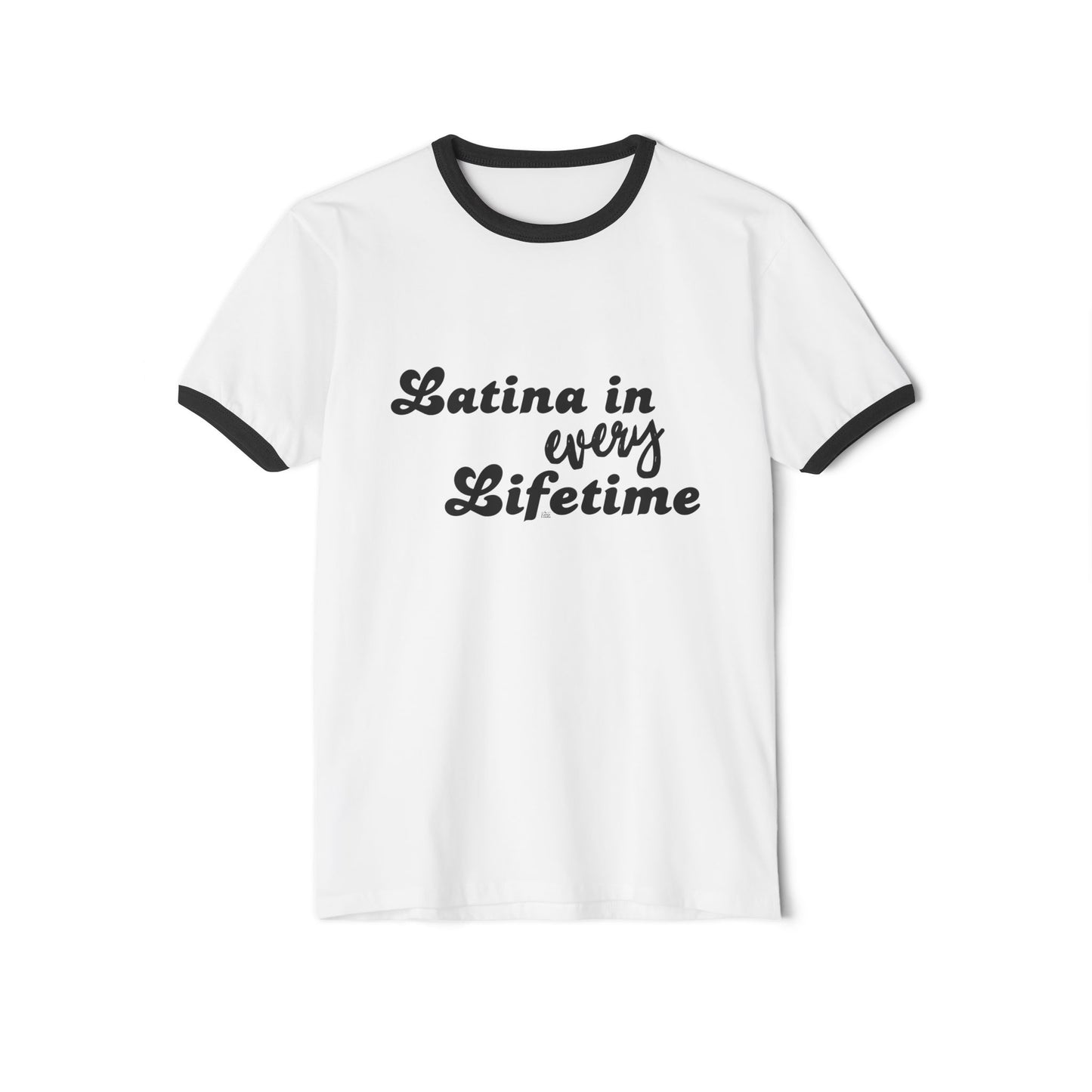 Latina in Every Lifetime Tee