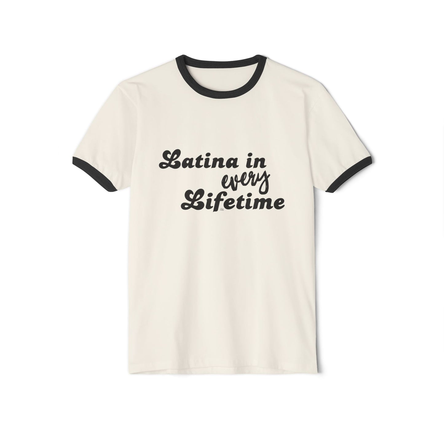 Latina in Every Lifetime Tee