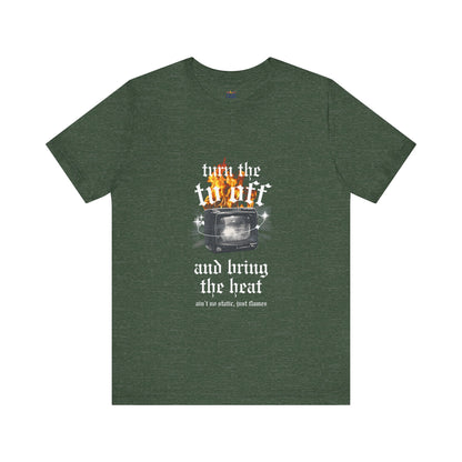 Turn the Heat Tee