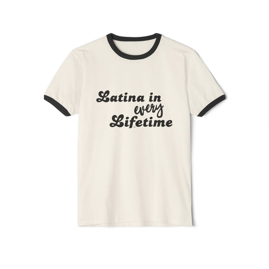 Latina in Every Lifetime Tee