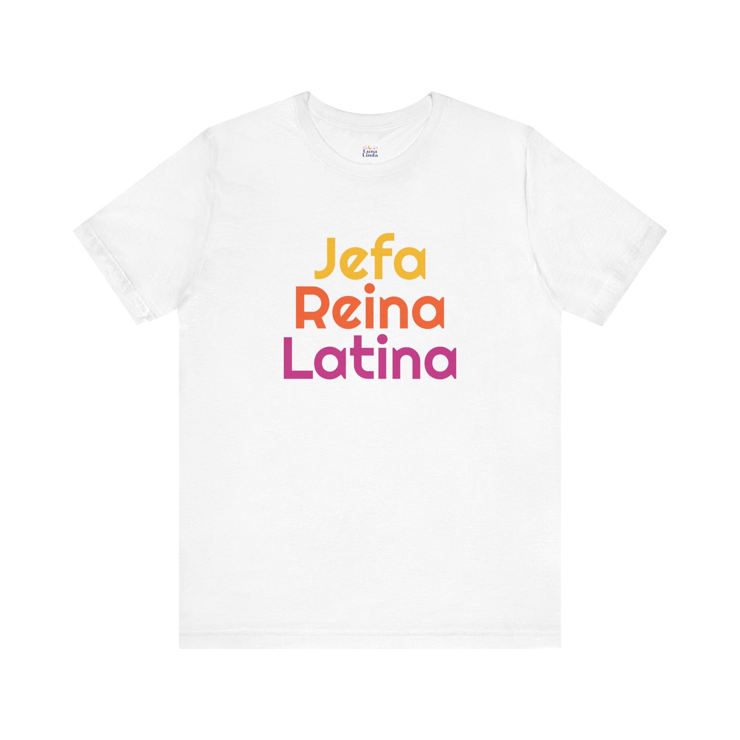 Jefa Reina Latina Tee