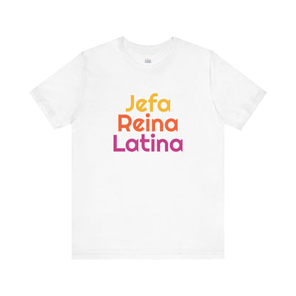 Jefa Reina Latina Tee