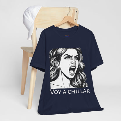 Voy a Chillar Tee