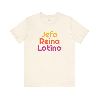Jefa Reina Latina Tee