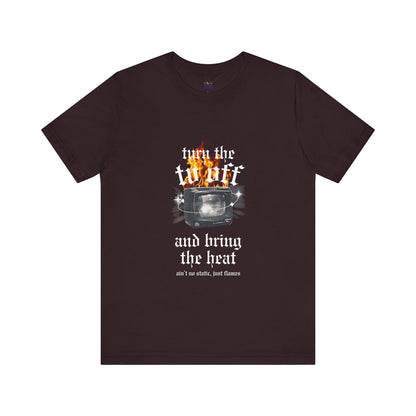 Turn the Heat Tee