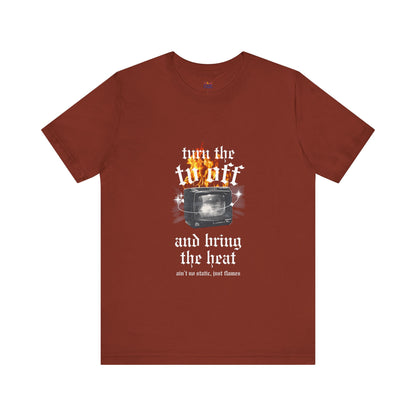 Turn the Heat Tee