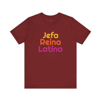 Jefa Reina Latina Tee