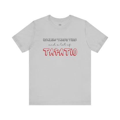 Healing Takes Time Tee