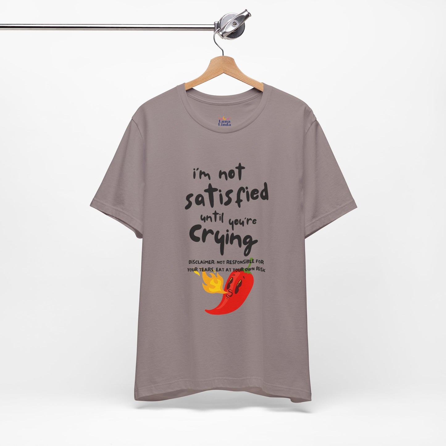 Not Satisfied Tee