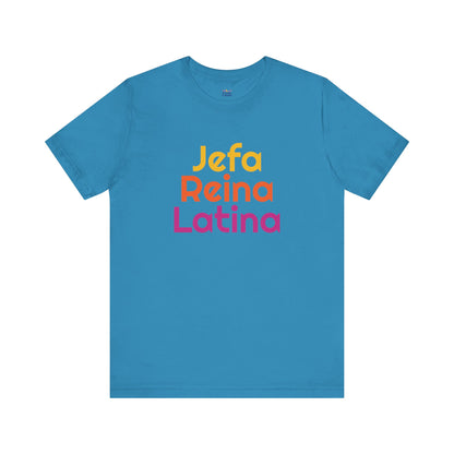 Jefa Reina Latina Tee