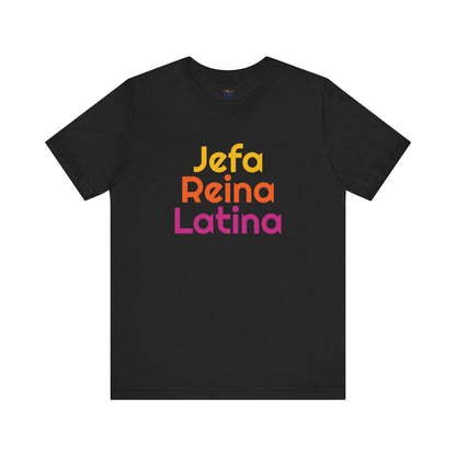 Jefa Reina Latina Tee