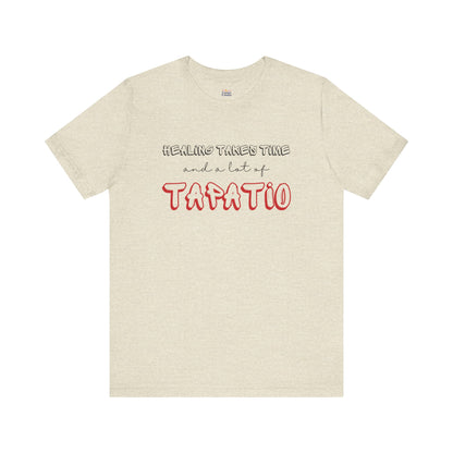 Healing Takes Time Tee